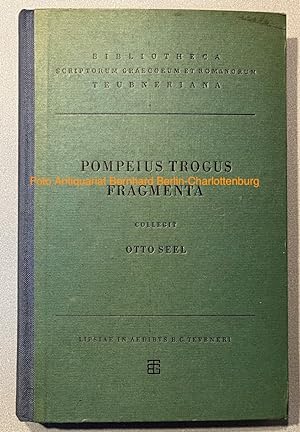 Pompei Trogi Fragmenta (Bibliotheca scriptorum Graecorum et Romanorum Teubneriana)