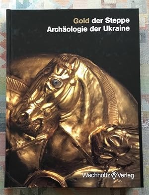 Gold der Steppe, Archäologie der Ukraine