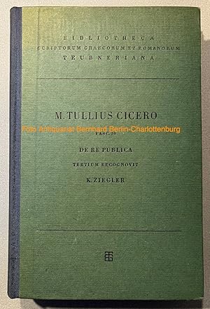 Bild des Verkufers fr M. Tulli Ciceronis scripta quae manserunt omnia. Fasc. 39: De re publica; librorum sex quae manserunt; tertium recognovit; K. Ziegler accedit tabula (Bibliotheca scriptorum Graecorum et Romanorum Teubneriana) zum Verkauf von Antiquariat Bernhard