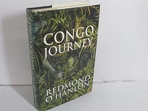 Image du vendeur pour Congo Journey By Redmond O'Hanlon - SIGNED 1ST EDITION mis en vente par Devils in the Detail Ltd