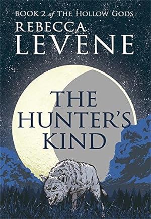 Seller image for The Hunter's Kind: Book 2 of The Hollow Gods for sale by WeBuyBooks 2