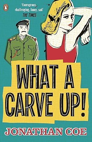 Immagine del venditore per What a Carve Up!: Everything a novel ought to be: courageous, challenging, funny, sad The Times [Paperback] Coe, Jonathan venduto da Bookmanns UK Based, Family Run Business.