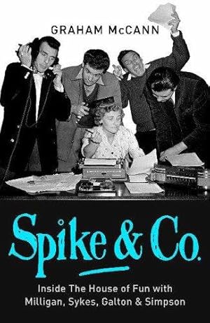 Seller image for Spike & Co: Spike, Eric and the Golden Age of British Comedy for sale by WeBuyBooks 2