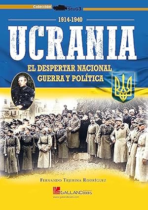 Image du vendeur pour UCRANIA: EL DESPERTAR NACIONAL. GUERRA Y POLITICA 1914-1940 mis en vente par LIBROPOLIS