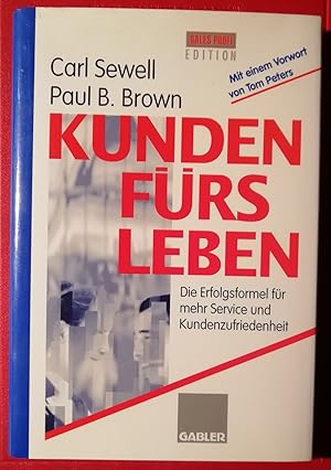 Bild des Verkufers fr Kunden frs Leben - Die Erfolgsformel fr mehr Service und Kundenzufriedenheit zum Verkauf von Klaus Kreitling