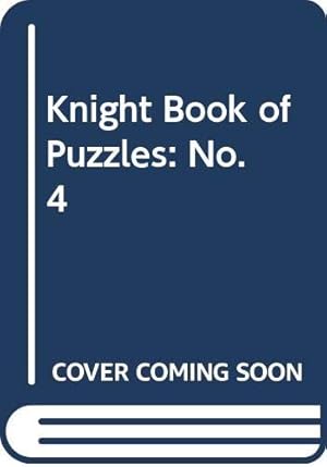 Imagen del vendedor de Knight Book of Puzzles: No. 4 a la venta por WeBuyBooks 2