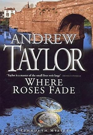 Bild des Verkufers fr Where Roses Fade: The Lydmouth Crime Series Book 5 (A Lydmouth mystery) zum Verkauf von WeBuyBooks 2