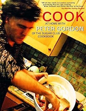 Bild des Verkufers fr Cook: At home with Peter Gordon of the Sugar Club cookbook zum Verkauf von WeBuyBooks 2