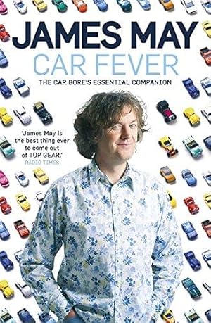 Bild des Verkufers fr Car Fever: The car bore's essential companion zum Verkauf von WeBuyBooks 2