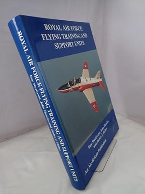 Seller image for Royal Air Force Flying Training and Support Units for sale by YattonBookShop PBFA