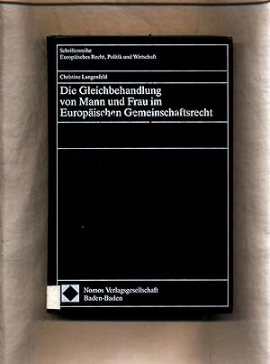 Seller image for Die Gleichbehandlung von Mann and Frau im Europischen Gemeinschaftsrecht Band 136 for sale by avelibro OHG