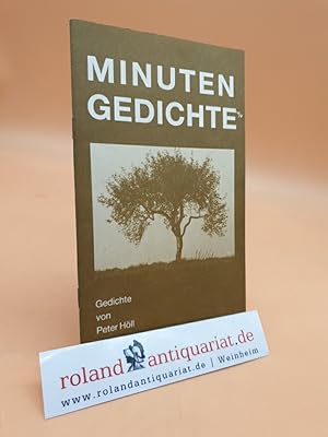 Bild des Verkufers fr Minutengedichte : Gedichte (ISBN: 3980143902) von Peter Hll zum Verkauf von Roland Antiquariat UG haftungsbeschrnkt