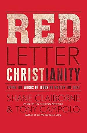 Bild des Verkufers fr Red Letter Christianity: Living the Words of Jesus No Matter the Cost zum Verkauf von WeBuyBooks 2