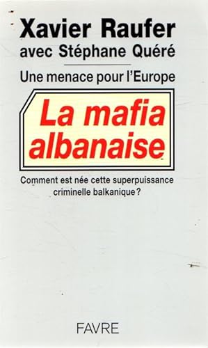 Imagen del vendedor de La mafia albanaise . a la venta por Librera Astarloa