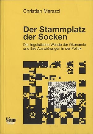 Seller image for Der Stammplatz der Socken Die linguistische Wende der konomie und ihre auswirkungen in der Politik. for sale by avelibro OHG