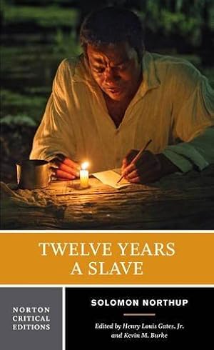 Bild des Verkufers fr Twelve Years a Slave: 0 (Norton Critical Editions) zum Verkauf von WeBuyBooks 2
