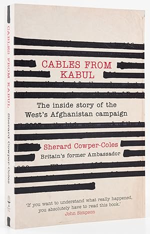 Bild des Verkufers fr Cables from Kabul. The Inside Story of the West's Afghanistan Campaign. - zum Verkauf von Antiquariat Tautenhahn