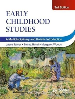 Image du vendeur pour Early Childhood Studies, 3rd Edition: A Multidisciplinary and Holistic Introduction mis en vente par WeBuyBooks 2