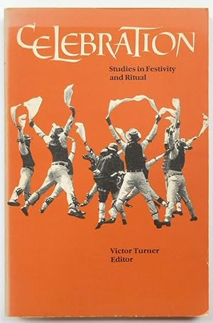 Image du vendeur pour Celebration: Studies in Festivity and Ritual mis en vente par PsychoBabel & Skoob Books