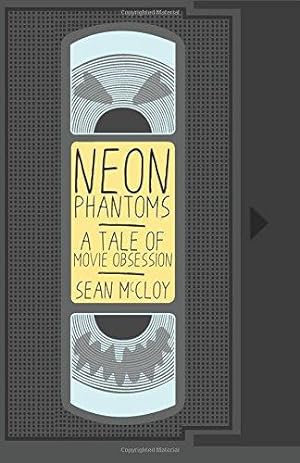 Immagine del venditore per Neon Phantoms: A Tale of Movie Obsession venduto da WeBuyBooks 2