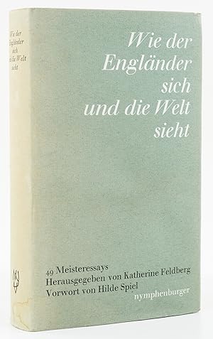 Seller image for Wie der Englnder sich und die Welt sieht. 49 Meisteressays. - for sale by Antiquariat Tautenhahn
