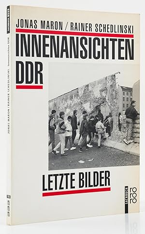 Seller image for Innenansichten der DDR: letzte Bilder. - for sale by Antiquariat Tautenhahn