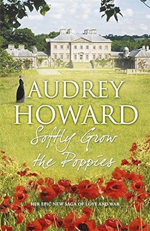 Seller image for Softly Grow the Poppies for sale by WeBuyBooks 2