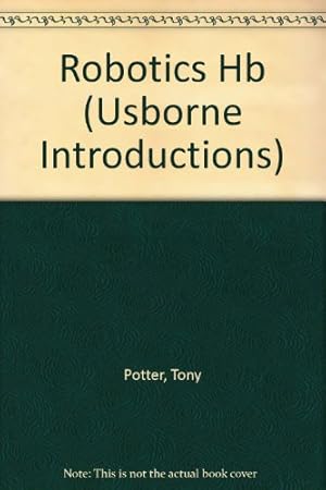 Seller image for Robotics (Usborne Introductions S.) for sale by WeBuyBooks 2