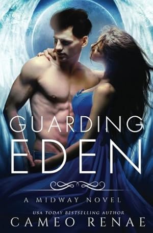 Seller image for Guarding Eden: Volume 1 (A Midway Novel) for sale by WeBuyBooks 2