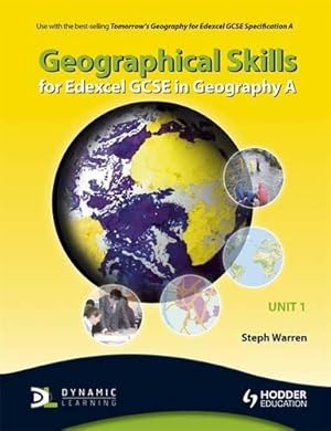 Seller image for Geographical Skills for Edexcel GCSE in Geography A: Unit 1 (TG) for sale by WeBuyBooks 2