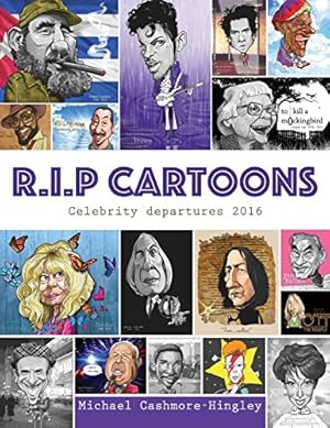 Seller image for R.I.P. Cartoons: Celebrity Departures 2016 for sale by WeBuyBooks 2