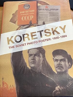 Seller image for Koretsky: The Soviet Photo Poster: 1930-1984 for sale by Chapter Two (Chesham)