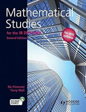 Imagen del vendedor de Mathematical Studies for the IB Diploma (International Baccalaureate Diploma) a la venta por WeBuyBooks 2