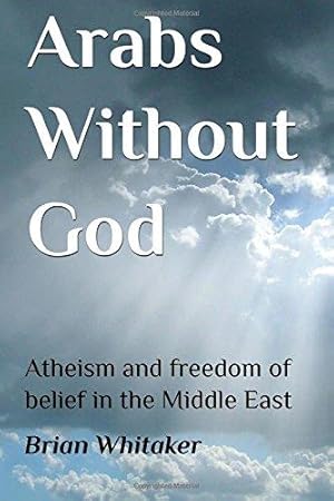 Seller image for Arabs Without God for sale by WeBuyBooks 2