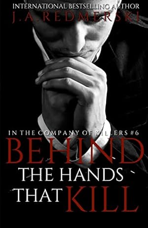 Bild des Verkufers fr Behind The Hands That Kill: Volume 6 (In The Company Of Killers) zum Verkauf von WeBuyBooks 2