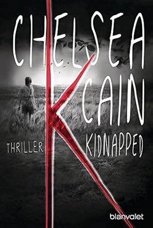Seller image for K - Kidnapped: Thriller (Kick Lannigan, Band 1) for sale by Eichhorn GmbH