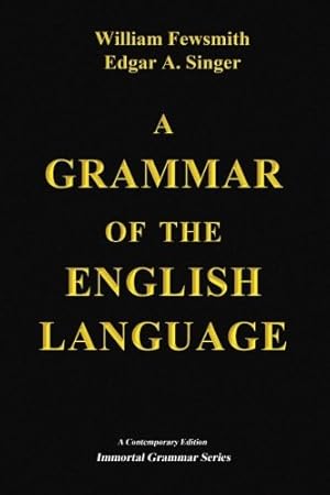 Seller image for A Grammar of the English Language for sale by WeBuyBooks 2