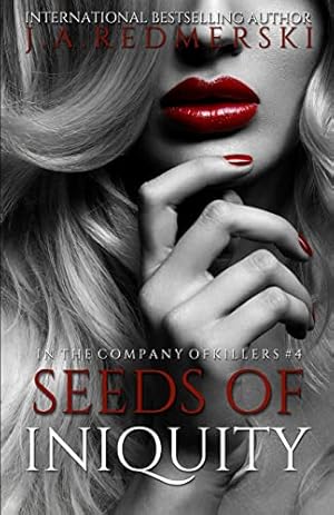 Bild des Verkufers fr Seeds of Iniquity: Volume 4 (In the Company of Killers) zum Verkauf von WeBuyBooks 2