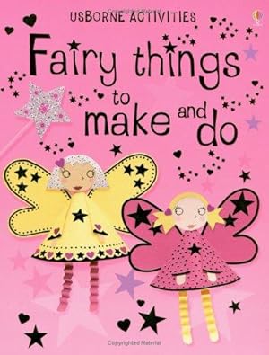 Immagine del venditore per Fairy Things to Make and Do venduto da WeBuyBooks 2