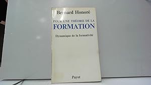 Seller image for Pour une thorie de la formation. Dynamique de la formativit for sale by JLG_livres anciens et modernes