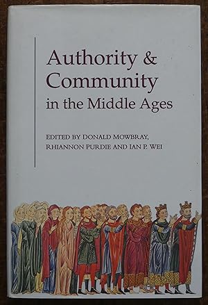 Bild des Verkufers fr Authority & Community in the Middle Ages zum Verkauf von Tombland Bookshop