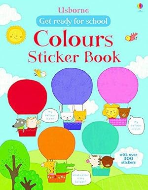 Bild des Verkufers fr First Colours Sticker Book (Get Ready for School Sticker Books) zum Verkauf von WeBuyBooks 2