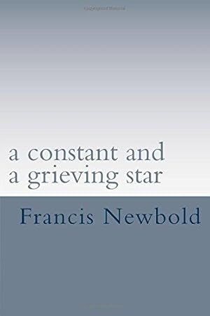 Bild des Verkufers fr a constant and a grieving star: a life in poetry zum Verkauf von WeBuyBooks 2