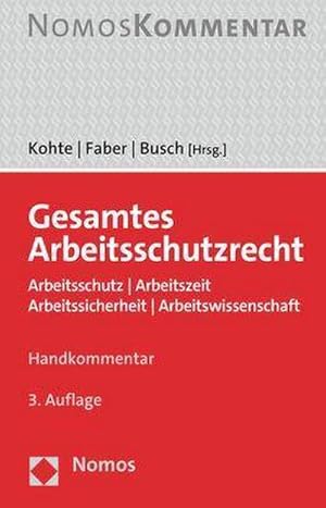 Seller image for Gesamtes Arbeitsschutzrecht: Arbeitsschutz | Arbeitszeit | Arbeitssicherheit | Arbeitswissenschaft for sale by buchversandmimpf2000