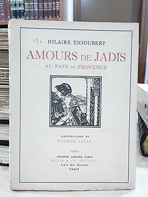 Seller image for AMOURS DE JADIS au pays de Provence. Illustrations de MAURICE LALAU. for sale by LLIBRERIA KEPOS-CANUDA