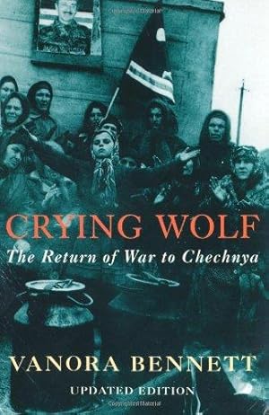 Seller image for Crying Wolf: The Return of War to Chechnya for sale by WeBuyBooks 2