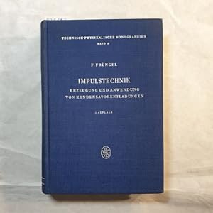 Seller image for Impulstechnik : Erzeugung u. Anwendung von Kondensatorentladungen for sale by Gebrauchtbcherlogistik  H.J. Lauterbach