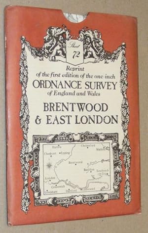 Brentwood & East London: Sheet 72, reprint of the first edition of the one-inch Ordnance Survey o...