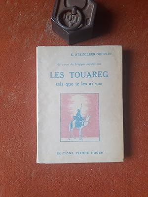 Au coeur du Hoggar mystérieux. Les Touareg tels que je les ai vus