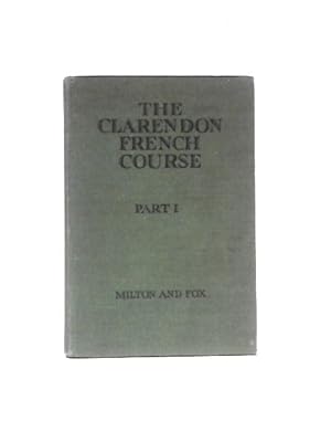 Bild des Verkufers fr The Clarendon French Course Part I zum Verkauf von World of Rare Books